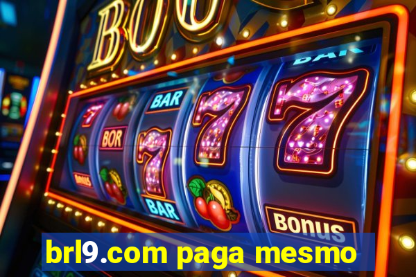 brl9.com paga mesmo